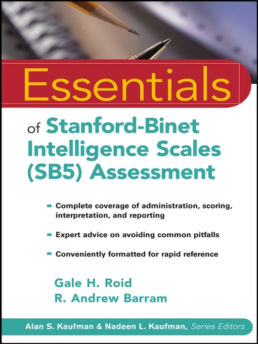 Title details for Essentials of Stanford-Binet Intelligence Scales (SB5) Assessment by Gale H. Roid - Available